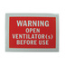 Information Label - Warning Open Ventilator(s) Before Use